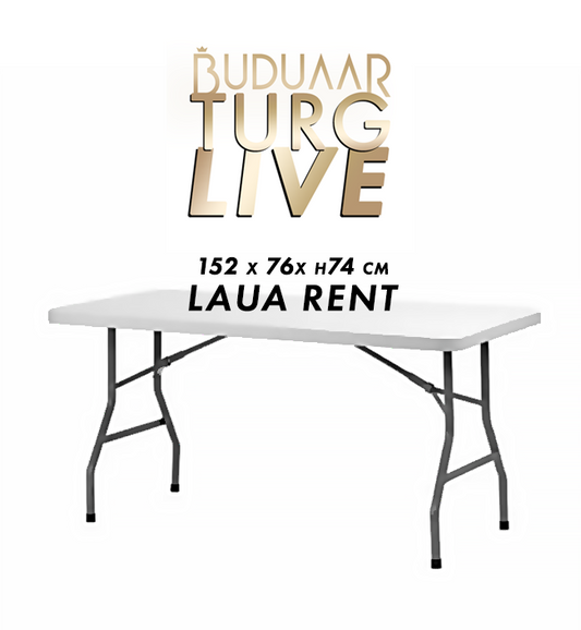 (VALIKULINE) Buduaari LIVE TURG laua rent (11.05)